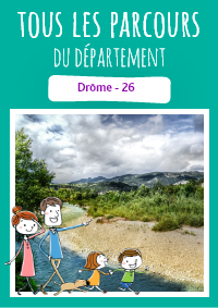 Idée de balade, promenade ou randonnée en famille avec des enfants : circuits pour visiter la Drôme !